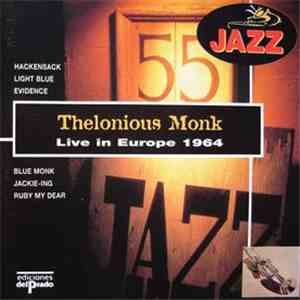 Thelonious Monk - Live In Europe 1964