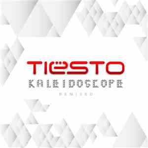 Tiësto - Kaleidoscope Remixed
