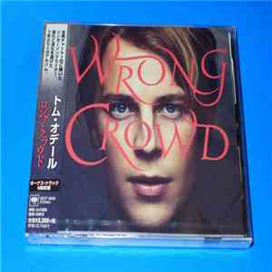 Tom Odell - Wrong Crowd