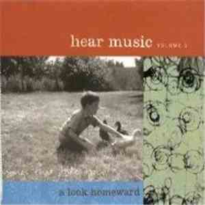 Various - Hear Music Volume 1 - A Look Homeward