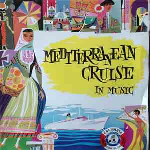 Various - Mediterranean Cruise In Music
