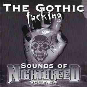 Various - The Gothic Fucking Sounds Of Nightbreed Volume 4