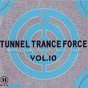Various - Tunnel Trance Force Vol. 10