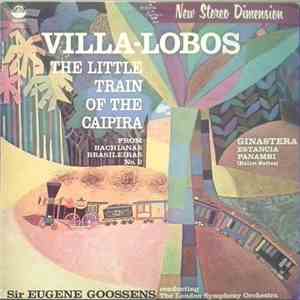Villa-Lobos, Ginastera, Sir Eugene Goossens Conducting The London Symphony  ...