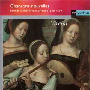 Virelai  - Chansons Nouvelles: Parisian Chansons And Dances 1530–1550