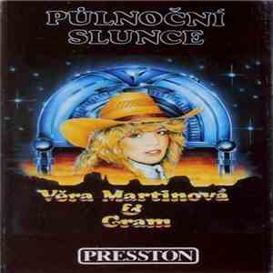 Věra Martinová & Gram  - Půlnoční Slunce