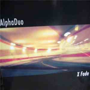 Alpha Duo - X Fade