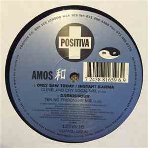 Amos - Only Saw Today / Instant Karma