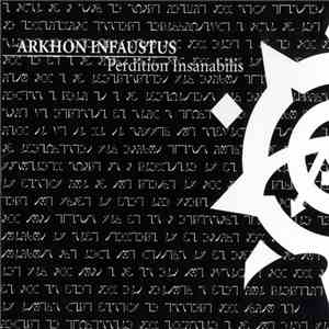 Arkhon Infaustus - Perdition Insanabilis