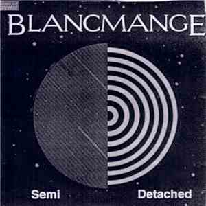 Blancmange - Semi Detached