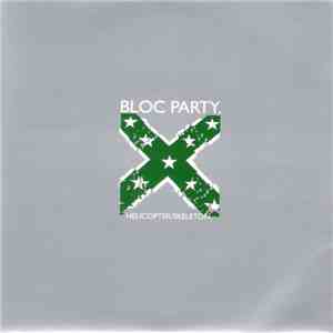 Bloc Party - Helicopter / Skeleton