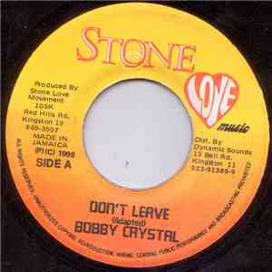 Bobby Crystal / Razah - Don't Leave / Explain Why