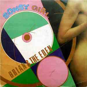 Brian & The Eden - Sonsy Girl