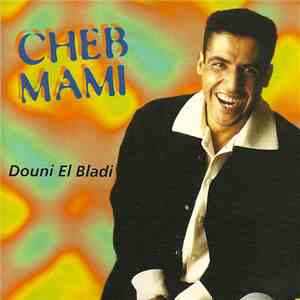 Cheb Mami - Douni El Bladi