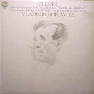 Chopin / Vladimir Horowitz - Horowitz Plays Chopin