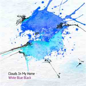 Clouds In My Home - White Blue Black