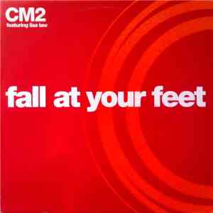 CM2 Featuring Lisa Law - Fall At Your Feet