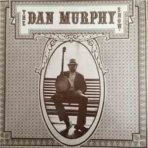 Dan Murphy  - The Dan Murphy Show