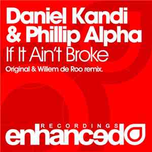 Daniel Kandi & Phillip Alpha - If It Ain't Broke