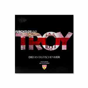 Die Fantastischen Vier Feat. VFB Stuttgart - Furchtlos Und Troy