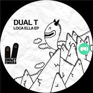 Dual T - Loca Ella EP