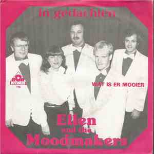 Ellen & The Moodmakers - In Gedachten / Wat Is Er Mooier