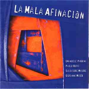Emanuele Parrini / Paolo Botti / Salvatore Maiore / Giovanni Maier - La Mal ...