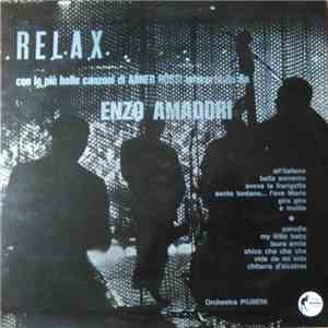 Enzo Amadori - Relax - Con Le Più Belle Canzoni Di Abner Rossi