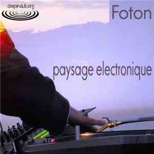 Foton - Paysage Electronique