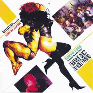 Frankie Goes To Hollywood - Tokyo 1985 