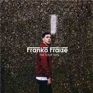 Franko Fraize featuring Tone  - The Tour Tape