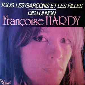 Françoise Hardy - Tous Les Garçons Et Les Filles