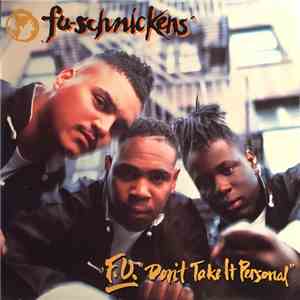 Fu-Schnickens - F.U. Don't Take It Personal