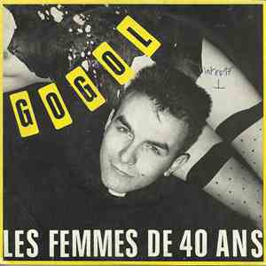 Gogol + Mau-Maus - Les Femmes De 40 Ans