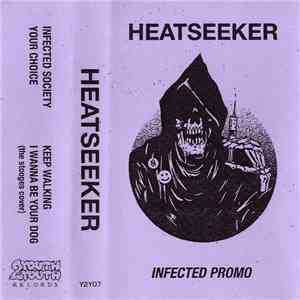 Heatseeker  - Infected Promo
