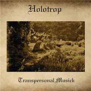 Holotrop - Transpersonal Musick