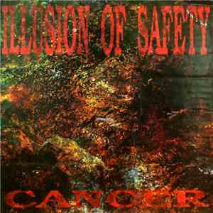 Illusion Of Safety - Cancer
