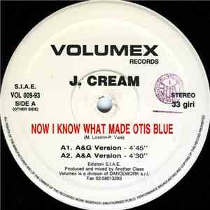 J. Cream - Now I Know What Made Otis Blue