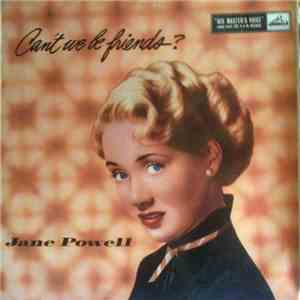Jane Powell - Can't We Be Friends