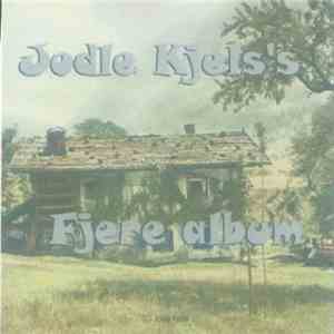 Jodle Kjel - Jodle Kjels's Fjere Album