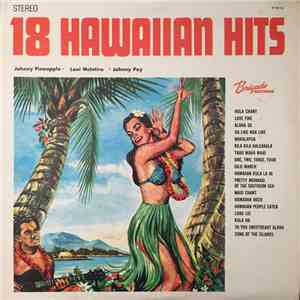 Johnny Pineapple, Lani McIntire, Johnny Poy - 18 Hawaiian Hits