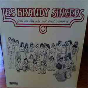 Les Brandy Singers - Fools Are They Who Just Don't Believe It
