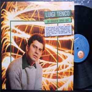 Luigi Tenco - Se Stasera Sono Qui