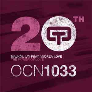 Majkol Jay Feat. Andrea Love - The Power Of Love