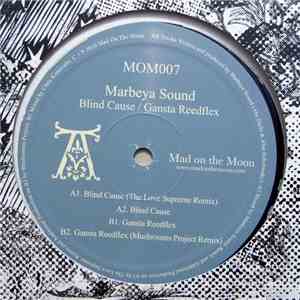 Marbeya Sound - Blind Cause / Gansta Reedflex