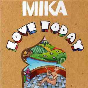 MIKA - Love Today