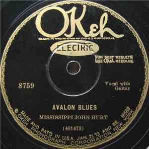 Mississippi John Hurt - Avalon Blues / Ain't No Tellin'