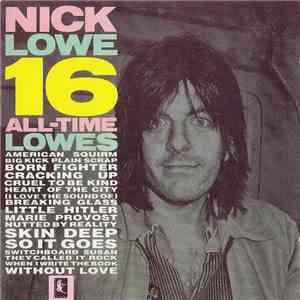 Nick Lowe - 16 All-Time Lowes