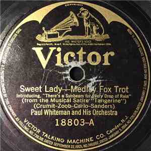 Paul Whiteman And His Orchestra - Sweet Lady / Say It With Music