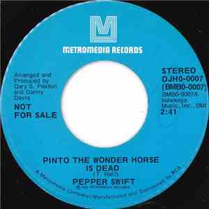 Pepper Swift - Pinto The Wonder Horse Is Dead